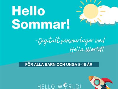 Hello Sommar! - Digitalt sommarläger med Hello World!